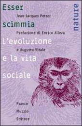 Esser scimmia. L'evoluzione e la vita sociale