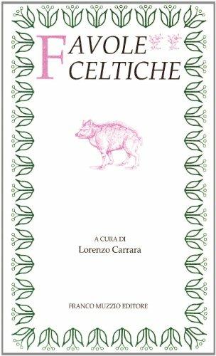 Favole celtiche  - Libro Franco Muzzio Editore 2002, Parola di fiaba | Libraccio.it