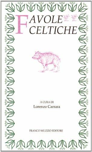 Favole celtiche  - Libro Franco Muzzio Editore 2002, Parola di fiaba | Libraccio.it