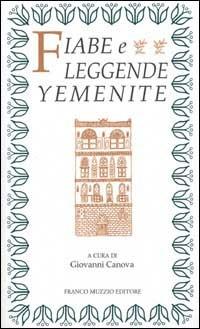 Fiabe e leggende yemenite  - Libro Franco Muzzio Editore 2002, Parola di fiaba | Libraccio.it