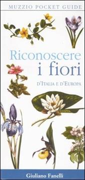 Riconoscere i fiori d'Italia e d'Europa