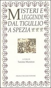 Misteri e leggende dal Tigullio a Spezia