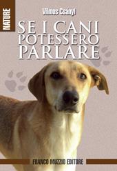 Se i cani potessero parlare