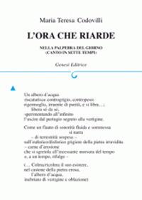 L' ora che riarde nella palpebra del giorno - Maria Teresa Codovilli - Libro Genesi 2005, Le scommesse | Libraccio.it