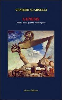 Genesis - Veniero Scarselli - Libro Genesi Editrice 2008, Le scommesse | Libraccio.it