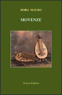 Movenze - Dora Mauro - Libro Genesi Editrice 2008, Le scommesse | Libraccio.it