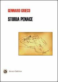 Storia penace - Gennaro Grieco - Libro Genesi Editrice 2008, Le scommesse | Libraccio.it