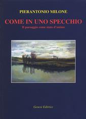 Come in uno specchio. Il paesaggio come stato d'animo