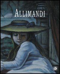 Enrico Allimandi: gioco di magica allusività  - Libro Genesi 2006, I fuoricollana | Libraccio.it