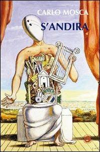 S'andira - Carlo Mosca - Libro Genesi Editrice 2011, Le scommesse | Libraccio.it