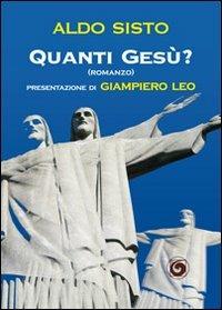 Quanti Gesù? - Aldo Sisto - Libro Genesi Editrice 2011, Le scommesse | Libraccio.it