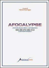 Afocalypse. Antologia dell'aforisma serbo contemporaneo  - Libro Genesi Editrice 2012, Aforisticamente | Libraccio.it