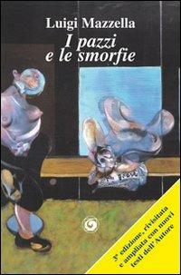 I pazzi e le smorfie - Luigi Mazzella - Libro Genesi Editrice 2013, Le scommesse | Libraccio.it