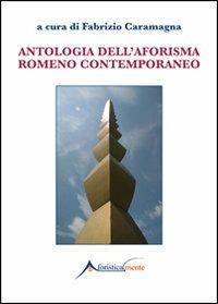 Antologia dell'aforisma romeno contemporaneo  - Libro Genesi Editrice 2013, Aforisticamente | Libraccio.it