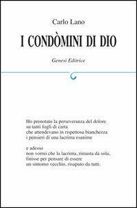 I condòmini di Dio - Carlo Lano - Libro Genesi 2013, Le scommesse | Libraccio.it