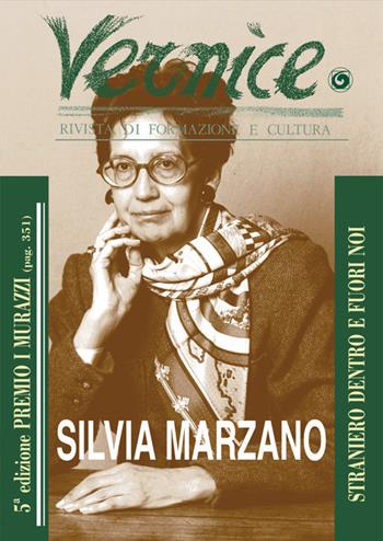 Vernice. Rivista di formazione e cultura. Vol. 51: Intervista a Silvia Marzano sul tema «La poesia come specie volatile»  - Libro Genesi Editrice 2015 | Libraccio.it
