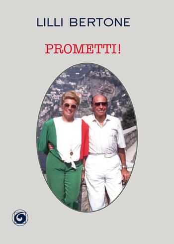 Prometti! - Lilli Bertone - Libro Genesi 2016, Novazioni | Libraccio.it