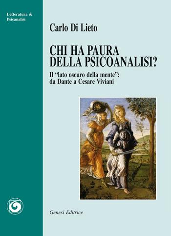 Chi ha paura della psicanalisi? «Il lato oscuro della mente». Da Dantea Cesare Viviani - Carlo Di Lieto - Libro Genesi 2016, Letteratura & psicanalisi | Libraccio.it