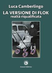 La versione di Flok. Realtà riqualificata