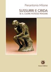 Sussurri e grida. Se il cuore potesse pensare