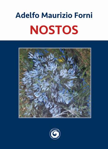 Nostos - Adelfo Maurizio Forni - Libro Genesi Editrice 2018, Le scommesse | Libraccio.it