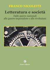 Letteratura e società. Dalle guerre nazionali alle guerre imperialiste e alle rivoluzioni