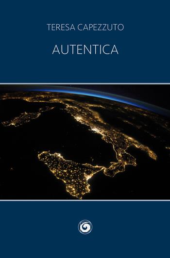 Autentica - Teresa Capezzuto - Libro Genesi 2018, Le scommesse | Libraccio.it