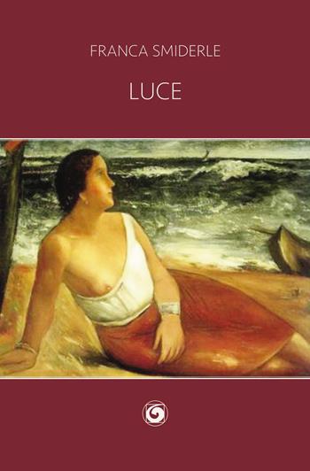 Luce - Franca Smiderle - Libro Genesi 2018, Le scommesse | Libraccio.it