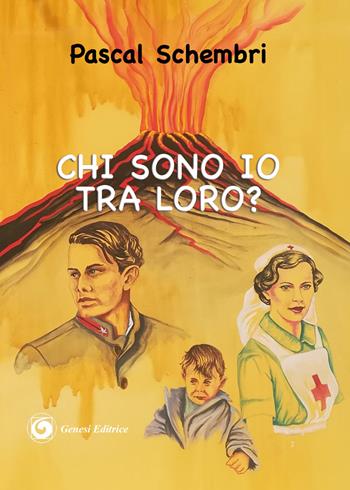 Chi sono io tra loro? - Pascal Schembri - Libro Genesi 2019, Le scommesse | Libraccio.it