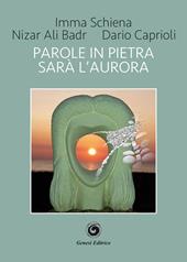 Parole in pietra. Sarà l'aurora