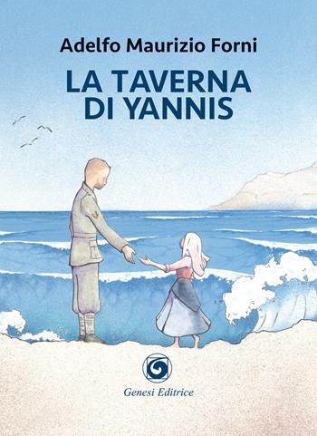 La taverna di Yannis - Adelfo Maurizio Forni - Libro Genesi Editrice 2019, Le scommesse | Libraccio.it