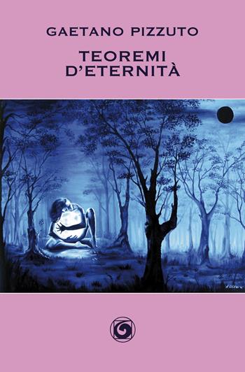 Teoremi d'eternità - Gaetano Pizzuto - Libro Genesi Editrice 2019, Novazioni | Libraccio.it