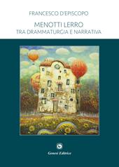 Menotti Lerro. Tra drammaturgia e narrativa