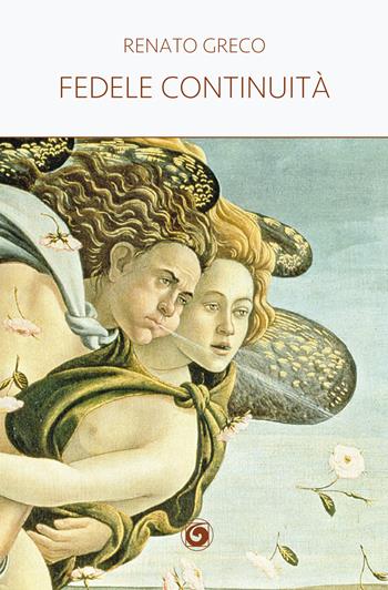 Fedele continuità - Renato Greco - Libro Genesi Editrice 2019, Le scommesse | Libraccio.it