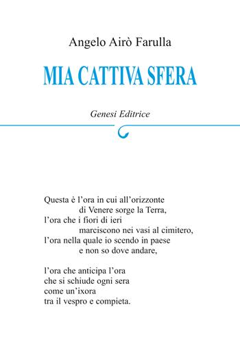 Mia cattiva sfera - Angelo Airò Farulla - Libro Genesi Editrice 2020, Le scommesse | Libraccio.it
