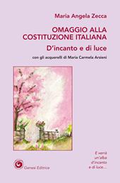 Omaggio alla Costituzione Italiana. D'incanto e di luce