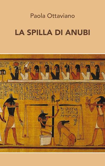 La spilla di Anubi - Paola Ottaviano - Libro Genesi Editrice 2021, Le scommesse | Libraccio.it