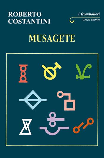 Musagete - Roberto Costantini - Libro Genesi 2021, I frombolieri | Libraccio.it
