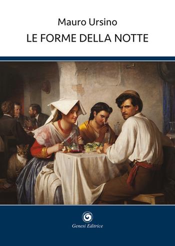 Le forme della notte - Mauro Ursino - Libro Genesi Editrice 2021, Le scommesse | Libraccio.it