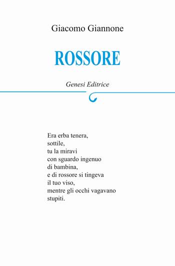 Rossore - Giacomo Giannone - Libro Genesi Editrice 2021, Le scommesse | Libraccio.it