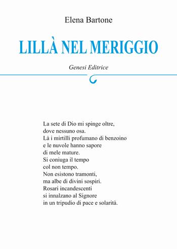 Lillà nel meriggio - Elena Bartone - Libro Genesi Editrice 2022, Le scommesse | Libraccio.it