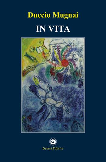 In vita - Duccio Mugnai - Libro Genesi Editrice 2022, Le scommesse | Libraccio.it