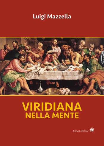 Viridiana nella mente - Luigi Mazzella - Libro Genesi Editrice 2022, Le scommesse | Libraccio.it