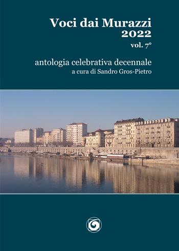 Voci dai Murazzi. Vol. 7  - Libro Genesi Editrice 2022 | Libraccio.it