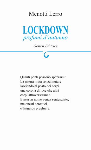 Lockdown. Profumi d'autunno - Menotti Lerro - Libro Genesi Editrice 2022, Le scommesse | Libraccio.it