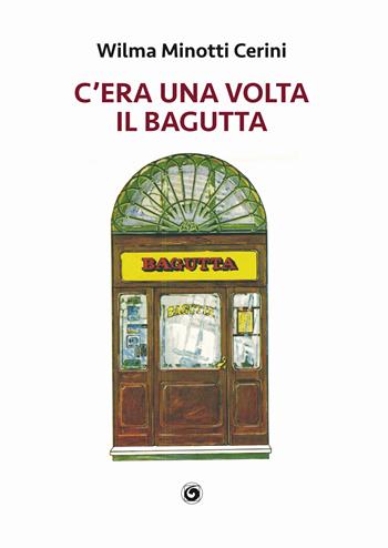 C'era una volta il Bagutta - Wilma Minotti Cerini - Libro Genesi Editrice 2022, Le scommesse | Libraccio.it
