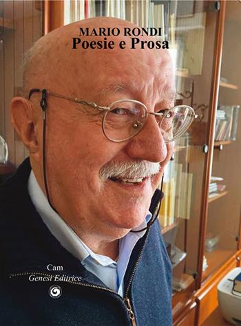 Poesia e prosa - Mario Rondi - Libro Genesi Editrice 2023, Collana autori moderni | Libraccio.it