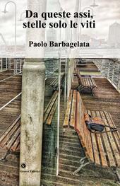 Da queste assi, stelle solo le viti