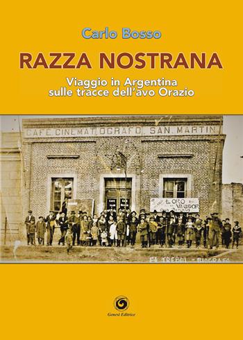 Razza nostrana - Carlo Bosso - Libro Genesi 2023 | Libraccio.it