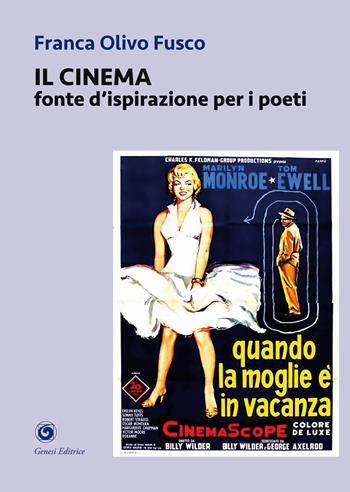 Il cinema. Fonte d'ispirazione per i poeti - Franca Olivo Fusco - Libro Genesi Editrice 2024, Novazioni | Libraccio.it